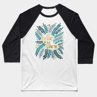 Hello There - Teal and Gold Baseball T-Shirt